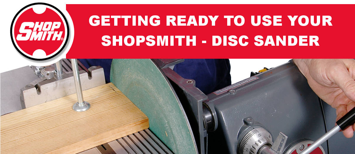 Getting Ready To Use Your Shopsmith